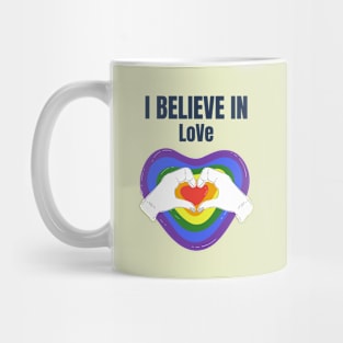 I Believe In Love Mug